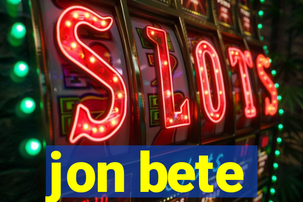 jon bete